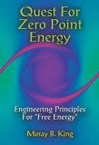 Quest for Zero Point Energy: Engineering Principles for Free Energy