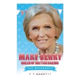 Cumpara ieftin Mary Berry - Queen of British Baking, A. S. Dagnell