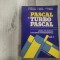 Pascal si Turbo Pascal vol.1 si 2 de T.Balanescu,S.Gavrila,H.Georgescu,etc