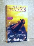 Morti cu totii - Charlaine Harris
