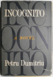 Cumpara ieftin Incognito &ndash; Petru Dumitriu (editie in limba engleza)