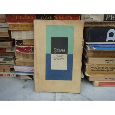 TRATAT DESPRE INDREPTAREA INTELECTULUI , Spinoza , 1979 foto