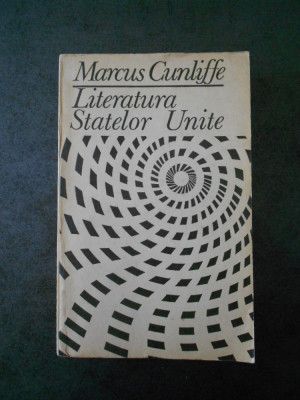 MARCUS CUNLIFFE - LITERATURA STATELOR UNITE foto