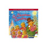 The Berenstain Bears Go Christmas Caroling