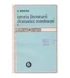 V. Mindra - Istoria literaturii dramatice romanesti (Vol I - De la
