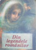 Din legendele romanilor - Adriana Mihailescu (ilustratii) - Carte de povesti