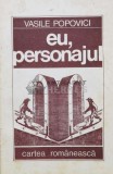 Cumpara ieftin Eu, personajul - 1988 - Vasile Popovici (S178)