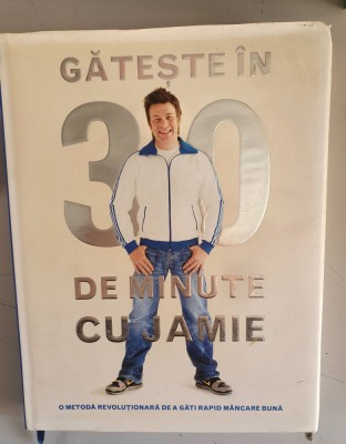 Gateste in 30 de minute cu Jamie &amp;ndash; Jamie Oliver foto