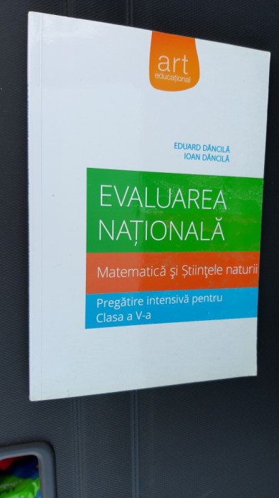 MATEMATICA SI STIINTELE NATURII CLASA A V A EVALUAREA NATIONALA DANCILA