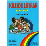 Folclor literar pentru copii clasele 1-4 - Florica Ancuta