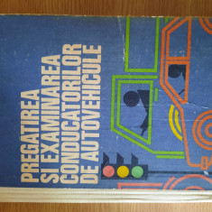 PREGATIREA SI EXAMINAREA CONDUCATORILOR DE AUTOVEHICULE – V. BEDA s.a. (1983)