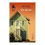 Ora de aur - Ann Leary