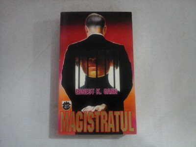 MAGISTRATUL - Ernest K. GANN foto