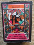 Manual de Conversatie Limba Engleza - Dan Dutescu, Liliana Mares, Editura Stiintifica, 731 Pagini