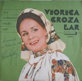 Vinil Viotica Groza - Io-s Codreanca Mandra Tare (Electrecord, 1981) LAR-251583, LP, Muzica Populara Romaneasca