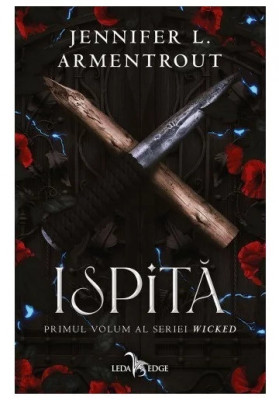 Ispita (primul volum al seriei Wicked), Jennifer L. Armentrout - Editura Leda Edge foto