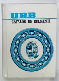 U.R.B. , CATALOG DE RULMENTI , ANII ' 70 - '80