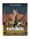 Rapunzel. Lese-, Spiel- und Arbeitsbuch - Paperback brosat - Maria Cucu-Costeanu - Corint