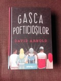 GASCA POFTICIOSILOR - DAVID ARNOLD