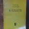RAZLETE -TUDOR ARGHEZI