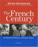 The French Century | Brian Moynahan