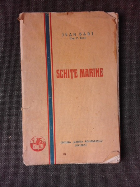 Schite marine din lumea porturilor - Jean Bart prima editie