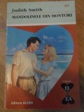 Mandolinele din Montori - Judith Smith, Editura ALCRIS, 2001, Roman de Dragoste, 160 pagini