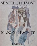 Cumpara ieftin Manon Lescaut, Abatele Prevost, Editura Univers, 1972, Cartonata, 180 pagini, Literatura, Autori Straini