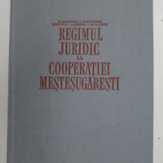 REGIMUL JURIDIC AL COOPERATIEI MESTESUGARESTI de S. BRADEANU ...M. ULIESCU , 1972