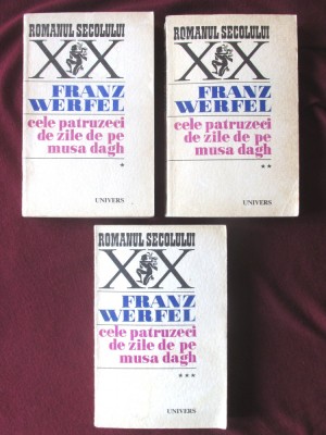 &amp;quot;CELE PATRUZECI DE ZILE DE PE MUSA DAGH&amp;quot;, 3 vol., Franz Werfel, 1970. Colectia ROMANUL SECOLULUI XX foto