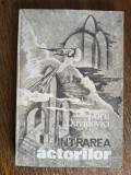 Intrarea actorilor - Doru Davidovici , pilot, aviatie, ed. 1991/ R3P4F