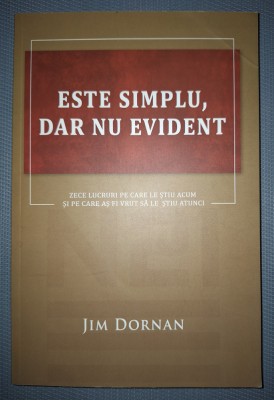 JIM DORNAN - ESTE SIMPLU, DAR NU EVIDENT foto