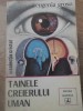 Tainele Creierului Uman - Eugenia Grosu, Psihologie, Albatros 1981, ed. Cristal, carte