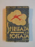 SFARLEAZA CU FOFEAZA de VICTOR ION POPA ,