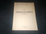 CURS DE STOMATOLOGIE INFANTILA PARTEA GENERALA 1963