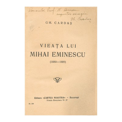 Gh. Cardaș, Vieața lui Mihai Eminescu, cu dedicație foto