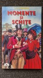 MOMENTE SI SCHITE - I.L. Caragiale (editura Tedit)