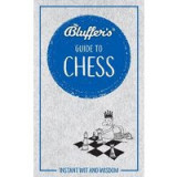 Bluffer&#039;s Guide to Chess