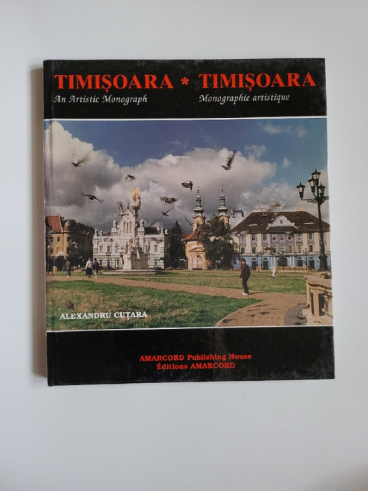 Banat-Timis Album Alexandru Cutara, Timisoara. Monografie artistica, 1999