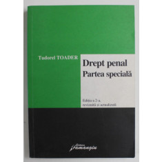 DREPT PENAL , PARTEA SPECIALA de TUDOREL TOADER , 2007