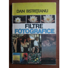 Dan Bistriteanu - Filtre fotografice