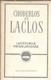 Legaturile primejdioase - Pierre Choderlos de Laclos