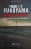 Marea ruptura. Natura umana si refacerea ordinii sociale - Francis Fukuyama. Filosofie