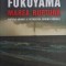 Marea ruptura. Natura umana si refacerea ordinii sociale &ndash; Francis Fukuyama