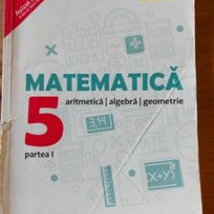 Matematica aritmetica algebra geometrie Clasa a 5 a Partea 1 Dan Zaharia