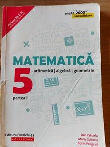 Matematica aritmetica algebra geometrie Clasa a 5 a Partea 1 Dan Zaharia foto