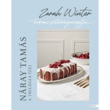 A tril&oacute;gia &iacute;zei - Zarah Winter kedvenc s&uuml;tem&eacute;nyreceptjei - N&aacute;ray Tam&aacute;s