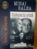 Mihai Ralea - Cultura in criza (2005)