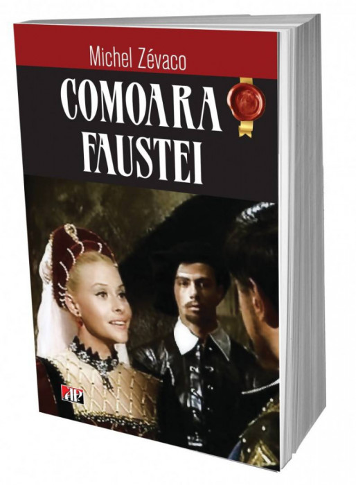 Comoara Faustei (ed 2) - Michel Zevaco