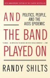 And the Band Played on: Politics, People, and the AIDS Epidemic